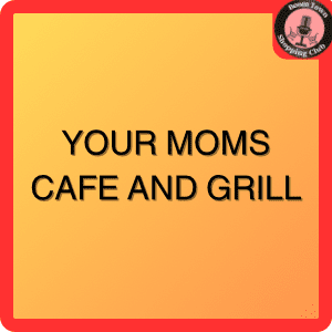 A square, gradient orange and yellow sign with the text "Your mom‘s café in Grill $20 Gift Cerficate" in black font centered. In the top right corner, there's a small circular logo with "Dixon Towne Shopping Ctr" and a top hat graphic. The sign has a red border.